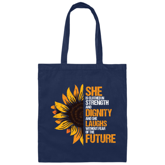 She Clothed In Strength And Dignity Laughs Without Fear Of The Future Canvas Tote Bag