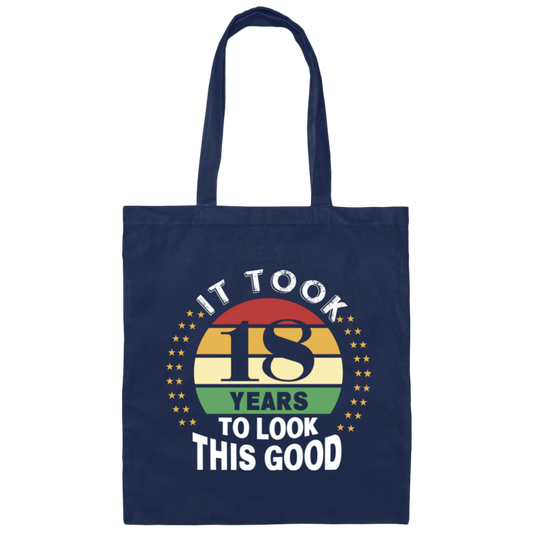 Took 18 Years To Look This Good Canvas Tote Bag