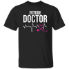 Doctor Gifts, Medical Student, Future Doctor, Doctor Student Gift Unisex T-Shirt