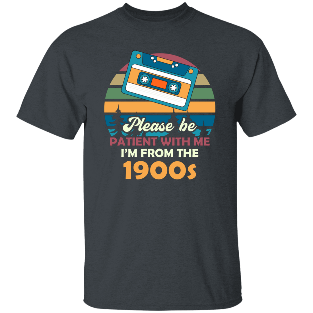 Please Be Patient With Me, I'm From The 1900s, Love Cassette Unisex T-Shirt