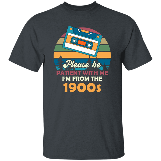 Please Be Patient With Me, I'm From The 1900s, Love Cassette Unisex T-Shirt