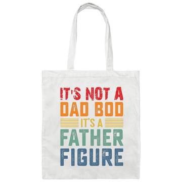 It's Not A Dad Bod, It's A Father Figure, Retro Dad Canvas Tote Bag