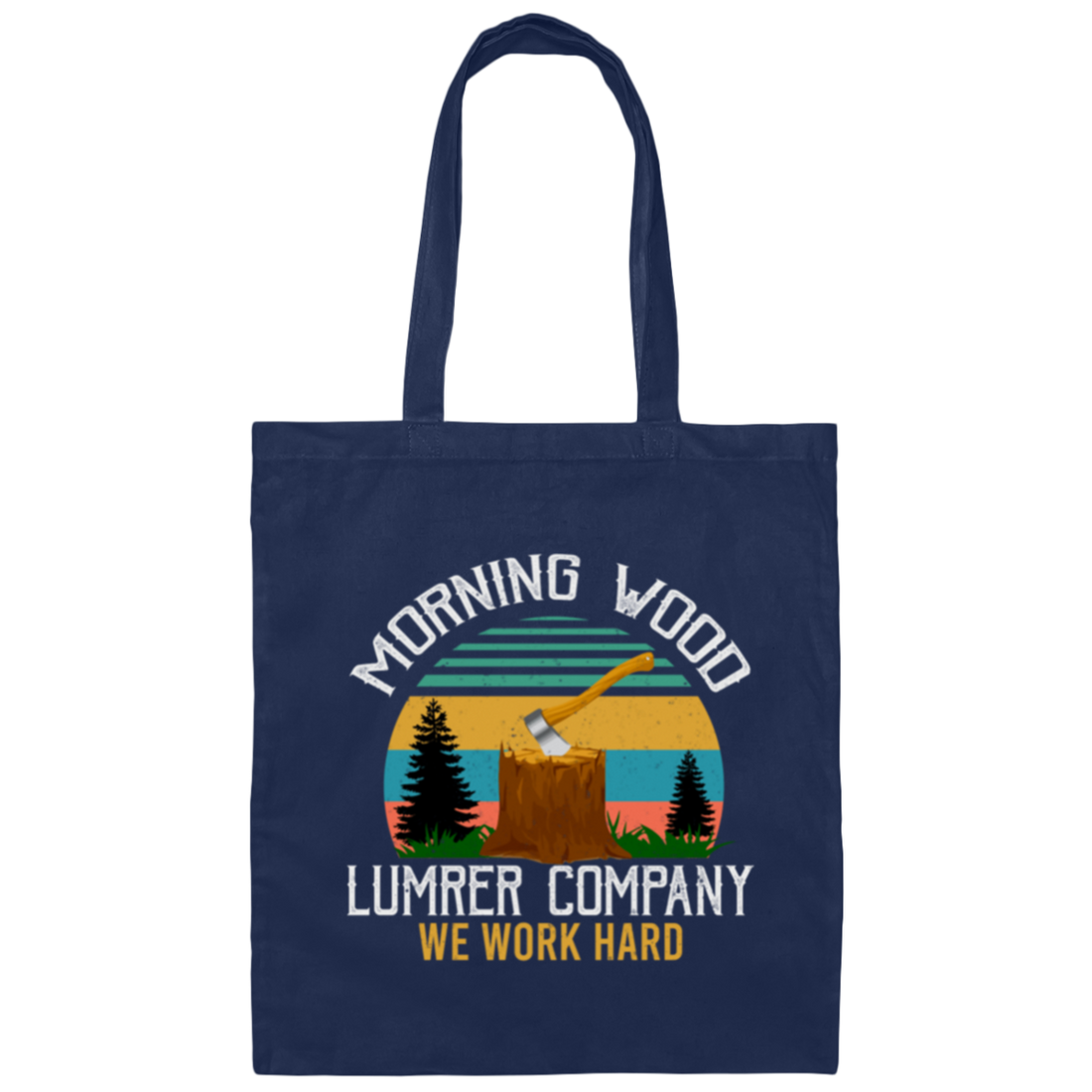 Morning Wood Retro, Lumber Company Funny Camping Carpent Canvas Tote Bag