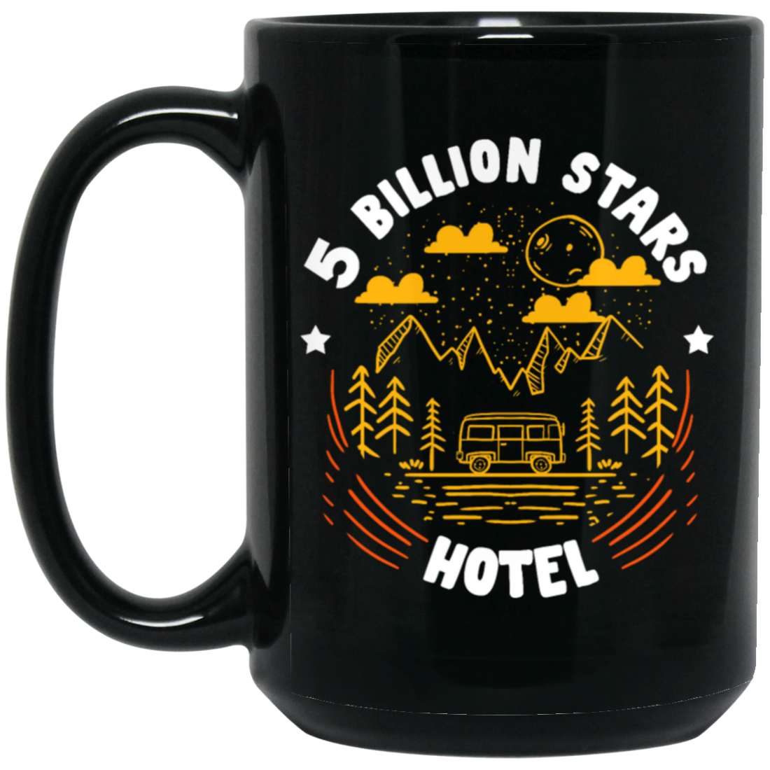 Camping Lover, Five Billion Star Hotel, National Park, Funny Camping Black Mug