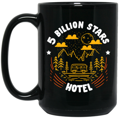 Camping Lover, Five Billion Star Hotel, National Park, Funny Camping Black Mug