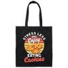 Retro Cookie, Stress Less And Enjoy Cookie, Eating Cookies Canvas Tote Bag