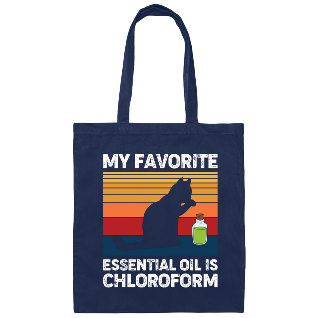 My Favorite Essential Oil Is Chloroform, Retro Cat With Oil Canvas Tote Bag