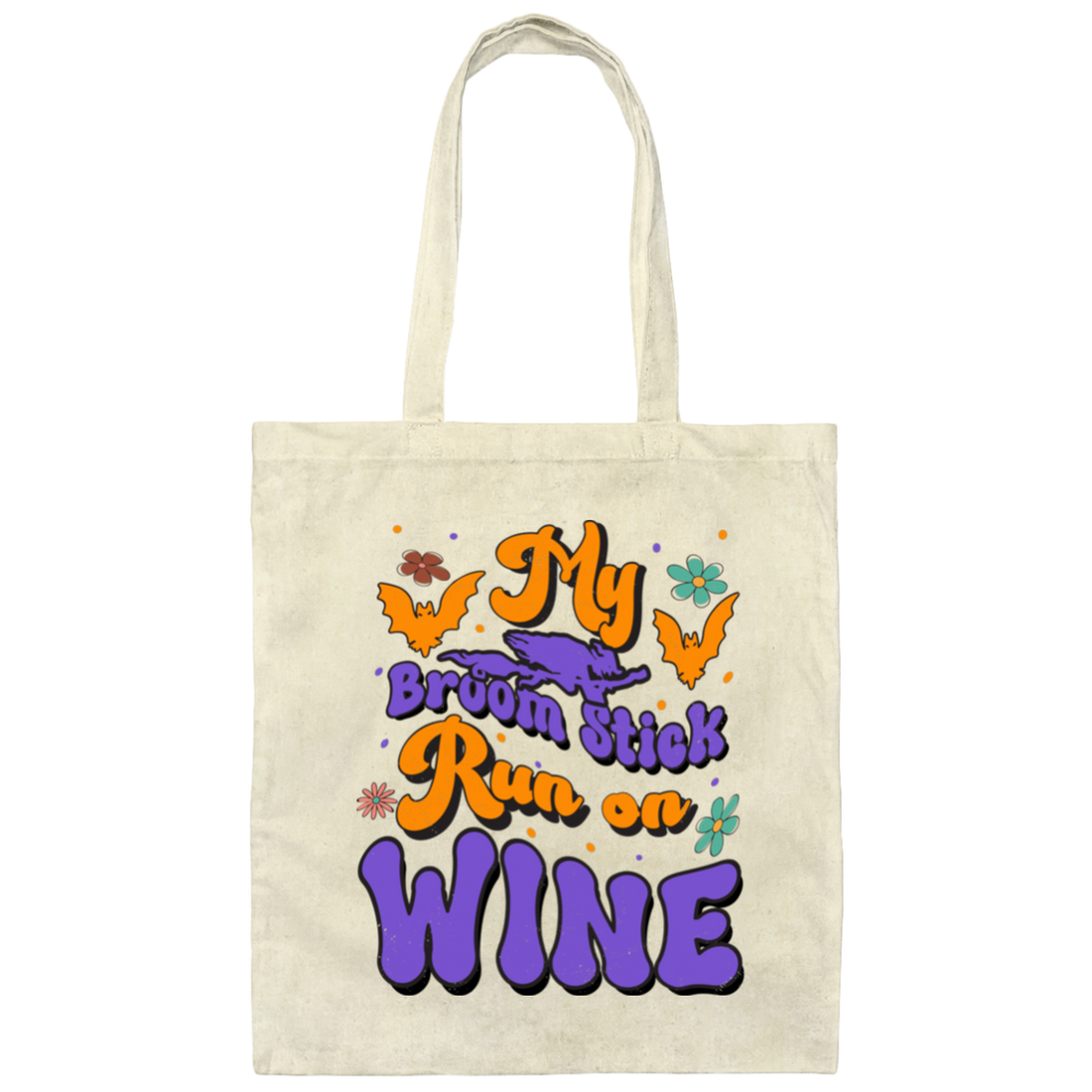 Fly Broom Stick, Run On Wine, Halloween's Day Canvas Tote Bag