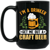 I'm A Drinker, Get Me Out A Craft Beer, Craft Beer Retro Black Mug