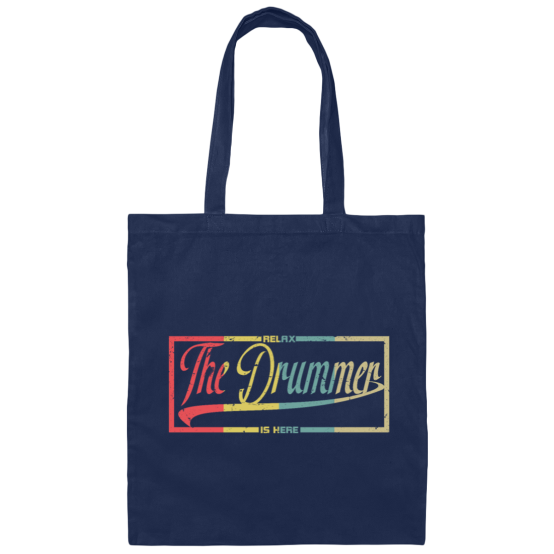 Retro Relax The Drummer Is Here Drummer, Vintage Drummers Birthday Gift Canvas Tote Bag