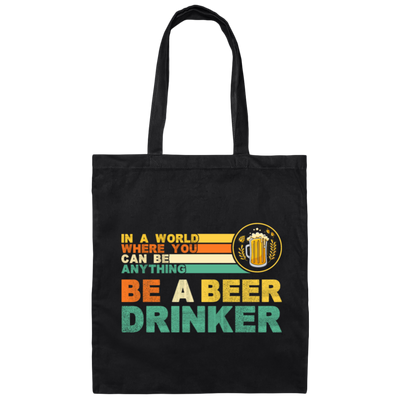 Retro Beer Lover, Be A Beer Drinker, Retro Drunk, Love Beer Vintage Canvas Tote Bag