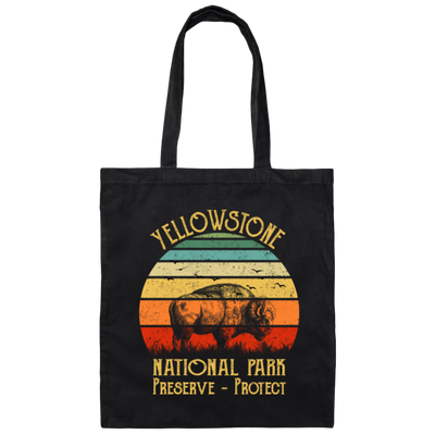Yellowstone National Park, Preserve Protect Retro, Love Yellowstone Canvas Tote Bag