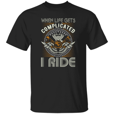 When Life Gets Complicated, I Ride, Retro Rider Unisex T-Shirt