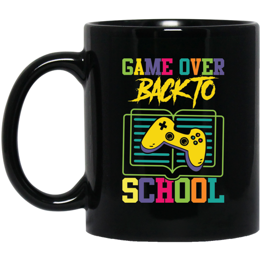 Game Over Back To School, Play Station Game, Love My School Black Mug