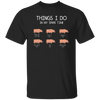 Things I Do In My Spare Time, Love Pig Unisex T-Shirt