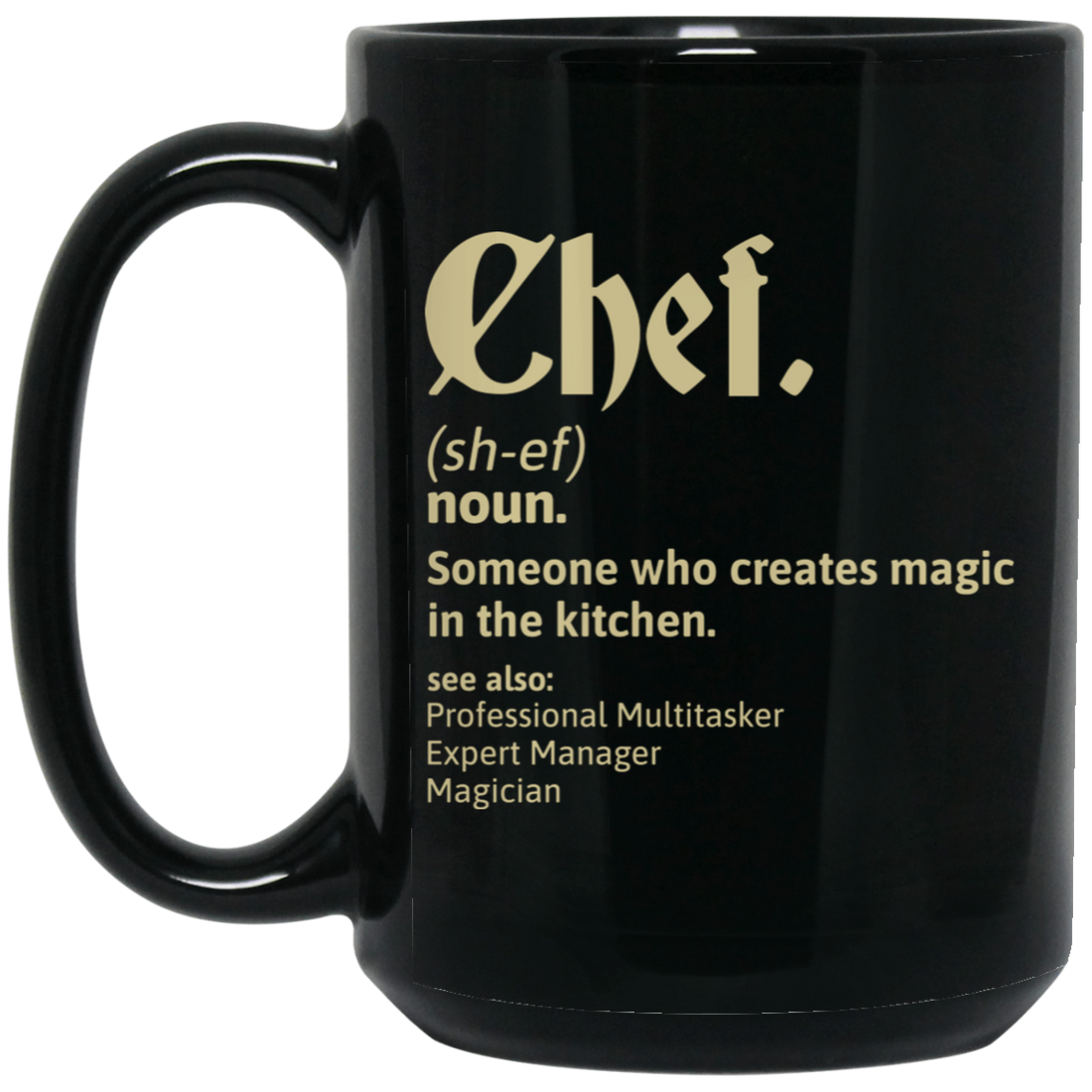 Chef Wikipedia, Someone Who Creates Magic In The Kitchen Black Mug