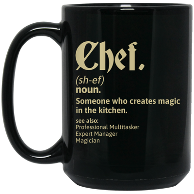 Chef Wikipedia, Someone Who Creates Magic In The Kitchen Black Mug