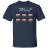 Things I Do In My Spare Time, Love Pig Unisex T-Shirt