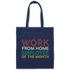 Retro Gift For Employee Of The Month, Work From Home Vintage Canvas Tote Bag