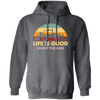 Life Is Good, So Please Enjoy The Ride With Jeep Wragler Engine Pullover Hoodie