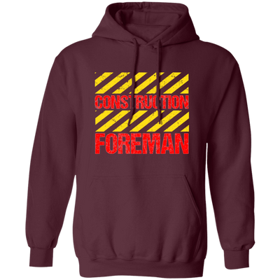 Foreman Gift, Foreman Construction, Construction Gift, Best Foreman Pullover Hoodie