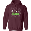 Uber Eats Gift, Uber Eats Driver, Uber Eats Design, Gift For Uber Eats Driver LYP04 Pullover Hoodie