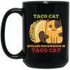 Taco Cat, Spelled Backward Is Taco Cat, Tacocat Game Black Mug