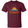 Be The Light, Mathew 5 14, Retro Sunlight, My Light Unisex T-Shirt