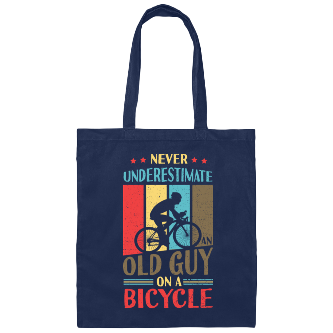 Never Underestimate An Old Guy On A Bicycle Retro Bicycle Canvas Tote Bag