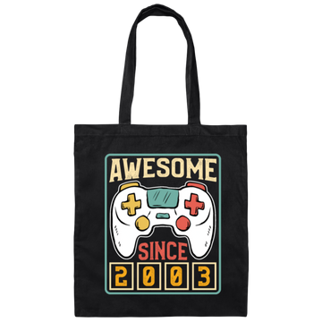 Awesome Since 2003, Birthday Gift, Video Game Lover Gift, Best Gamer Canvas Tote Bag