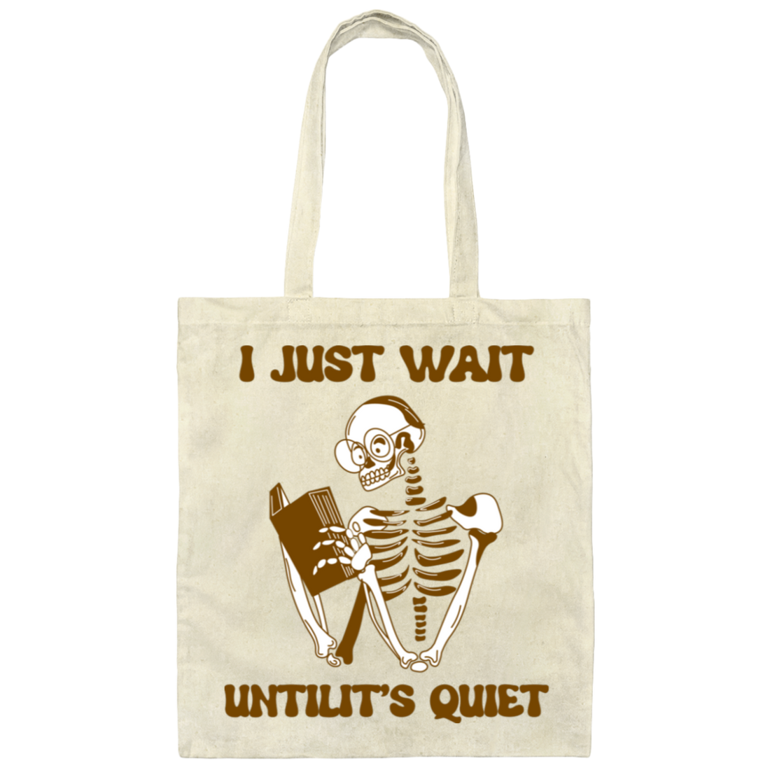 I Just Want Untilit's Quiet, Skeleton Reading Books Canvas Tote Bag