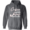 Coffee Gets Me Started, Jesus Keeps Me Going, Pastor Lover Pullover Hoodie