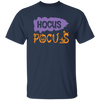 Hocus Pocus, Witch In Halloween, Mystery Halloween Unisex T-Shirt