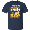 This Girl Love Craft Beer, Beer Lover, Retro Beer Unisex T-Shirt