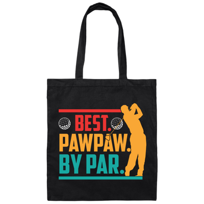 Best Pawpaw By Par, Love Golf, Golfing, Retro Golf Sport Canvas Tote Bag