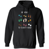 Be Kind To Every Kind, Cute Feet, Human And Animal Pullover Hoodie