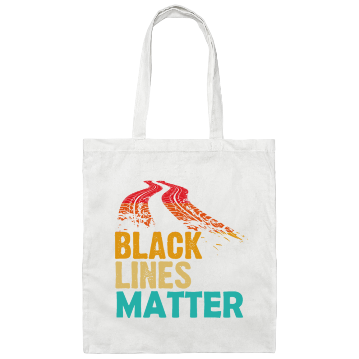 Black Lines Matter! Funny Racing Drift Car Guys Canvas Tote Bag