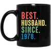 Best Husband Since 1978, 1978 Anniversary, 1978 Wedding Gift Black Mug