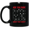 Are You Sure About That Movie, Chess Sport, Chess Movie Black Mug