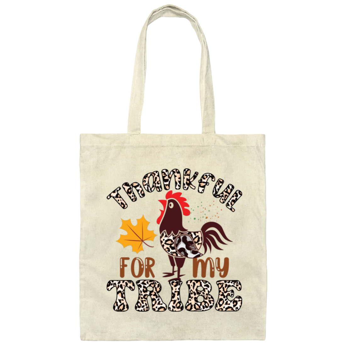 Thankful For My Tribe, Turkey's Day, Fall Season Canvas Tote Bag