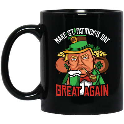 Best Trump In America, Make Patrick Day Great Again, love Shamrock Black Mug