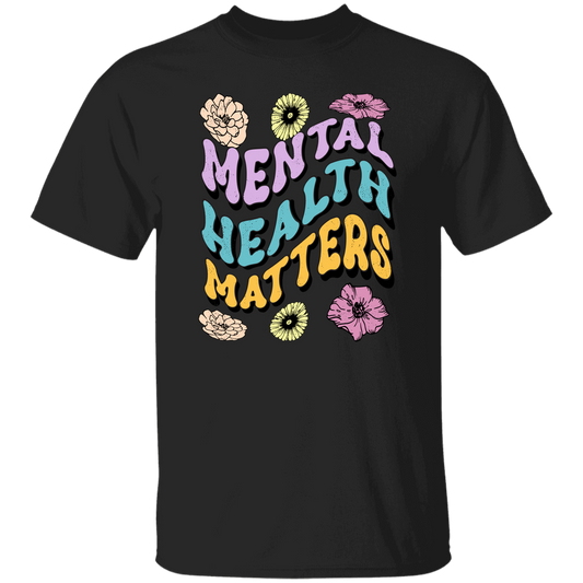 Mental Health Matters, Groovy Mental, Groovy Flower Unisex T-Shirt