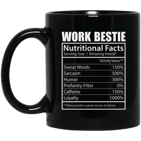 Work Bestie, Nutritional Facts, Bestie Nutrition, Love Work-white Black Mug