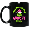 Feeling Extra Grinchy Today, Pink Grinchmas, Green Grinch, Merry Christmas, Trendy Christmas Black Mug