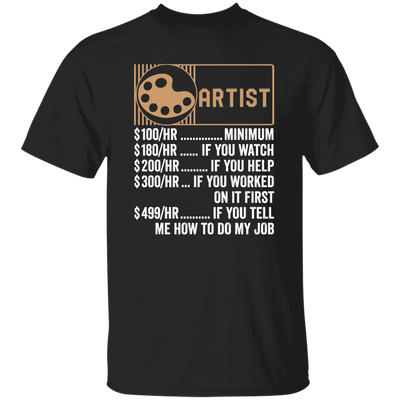 Artist Hourly Rate, Funny Artist, Best Of Artist Unisex T-Shirt
