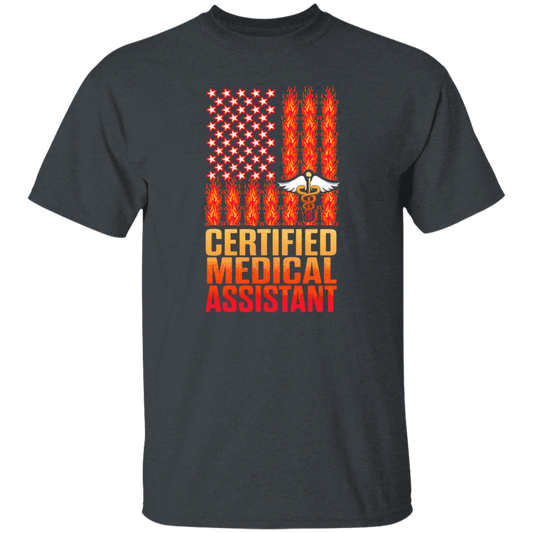 Medical Assistant Gift, CMA Certified Medical Assistant Fire Flag, US Flag Unisex T-Shirt