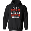 I'm Not Retired, I'm A Professional Pawpaw, Paternal Grandfather Pullover Hoodie