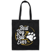 Best Dog Dad Ever, Dog Paw, Pet Owner, Father Day Gift, Love Dad Canvas Tote Bag