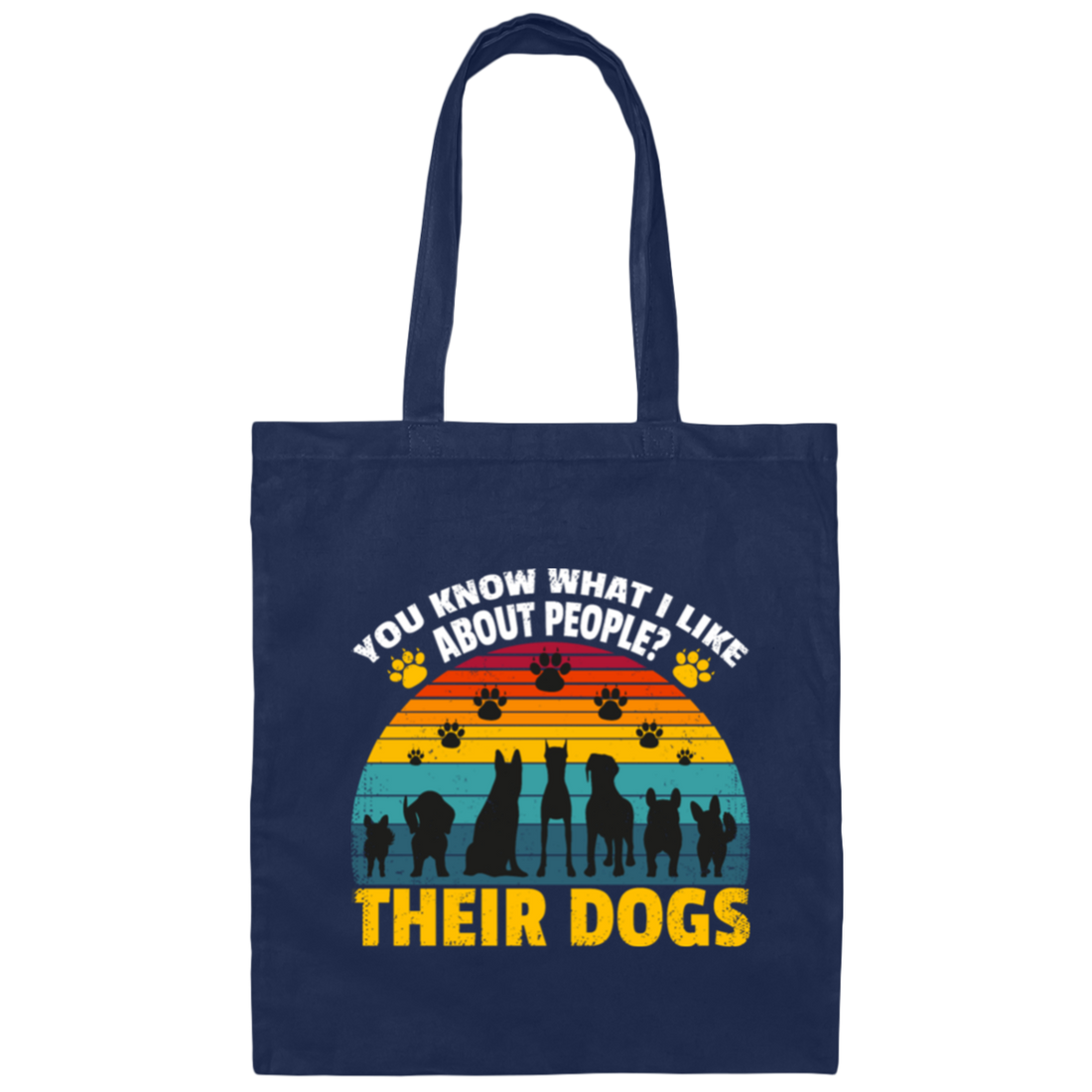 Dogs Lover Retro Gift, You Know What I Like About People, I Like Their Dogs Canvas Tote Bag