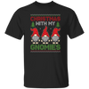 Christmas With My Gnomies, Xmas Gnome, Santa Gnome Unisex T-Shirt